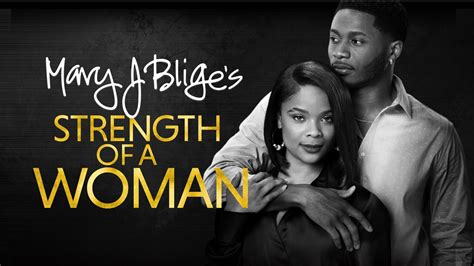 The second installment, which follows Blige. . Strength of a woman full movie online free